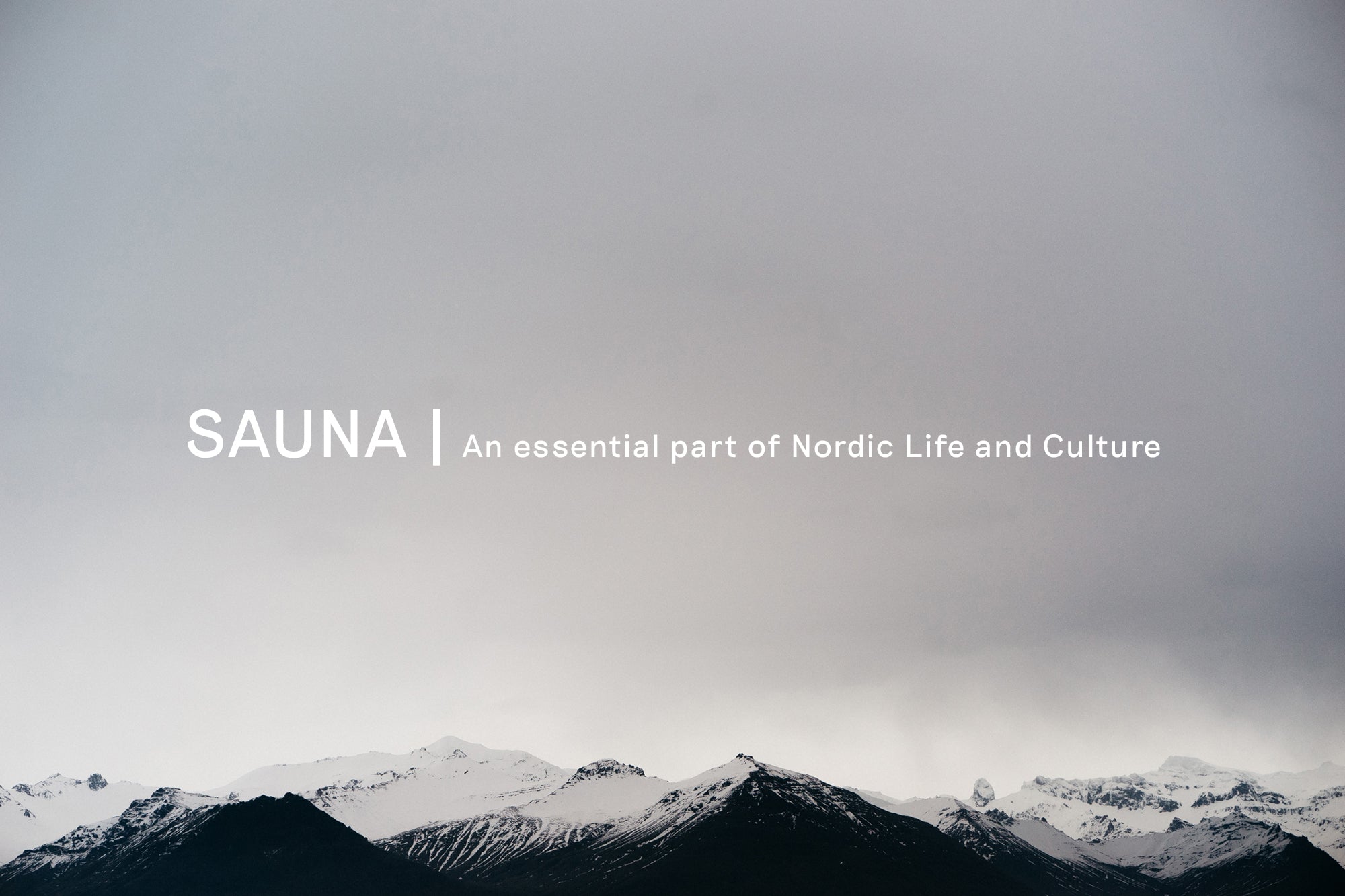 Sauna | An essential part of Nordic Life and Culture